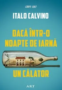 Daca intr-o noapte de iarna un calator de Italo Calvino
