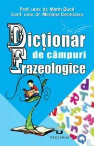 Dictionar de campuri frazeologice de Marin Buca