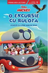 Disney. Mickey. O excursie cu rulota. Poveste cu litere mari de tipar