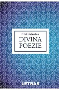 Divina poezie de Niki Galaction