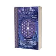 Doctrina secreta. Sinteza a stiintei, religiei si filozofiei, volumul 6 de H. P. Blavatsky
