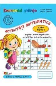 Domeniul stiinte. Activitati matematice: Grupa mijlocie de Estera Tintesan