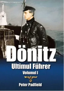 Donitz - Volumul 1 de Peter Padfield