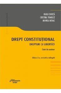 Drept constitutional. Drepturi si libertati. Caiet de seminar Ed.3