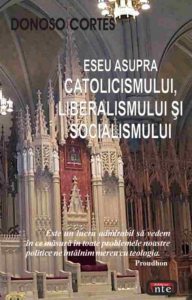 Eseu asupra catolicismului, liberalismului si socialismului