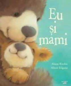 Eu și mami de Alison Ritchie