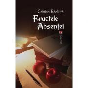 Fructele absentei. Editia a doua