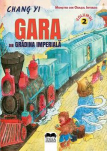 Gara din Gradina Imperiala - Volumul II. Monstrii din Orasul Interzis
