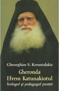 Gheronda Efrem Katunakiotul, Teologul si pedagogul pustiei