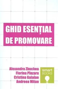 Ghid esential de promovare de Alexandra Zbuchea