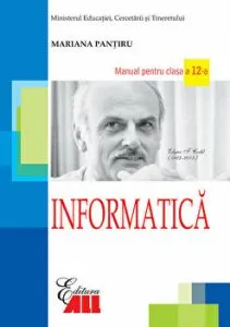 Informatica. Manual pentru clasa a 12-a de Mariana Pantiru