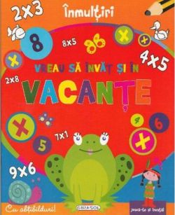 Înmulțiri - Vreau să învăț și în vacanțe