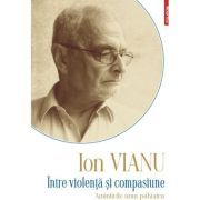 Intre violenta si compasiune. Amintirile unui psihiatru