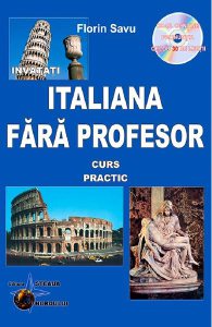 Invatati italiana fara profesor. Curs practicCD