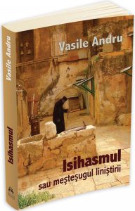 Isihasmul sau mestesugul linistirii