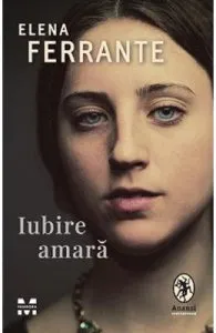 Iubire amara de Elena Ferrante