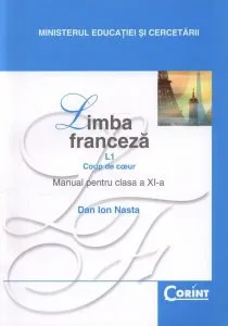 Limba franceza L1. Coup de coeur. Manual pentru clasa a XI-a de Dan Ion Nasta