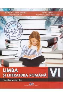Limba si literatura romana - Clasa 6 - Caietul elevului