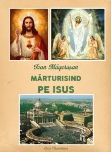 Marturisind pe Isus de Ioan Magerusan