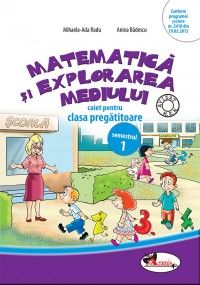 Matematica si explorarea mediului caiet clasa pregatitoare semestrul 1