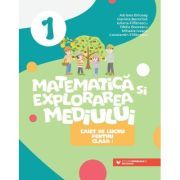 Matematica si explorarea mediului. Caiet de lucru clasa 1