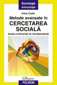 Metode avansate in cercetarea sociala. Analiza multivariata de interdependenta