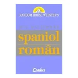 Mic dictionar spaniol-roman. Random House Webster`s