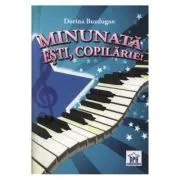 Minunata esti, Copilarie! de Dorina Buzdugan