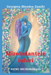 Mirobolantele iubiri - Patru micromane
