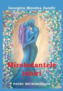 Mirobolantele iubiri - Patru micromane