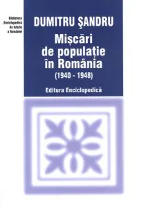 Mişcări de populaţie în România de Dumitru Sandru