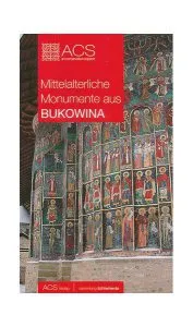 Mittelalterliche Monumente Aus Bukowina de Tereza Sinigalia