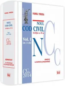 Noul cod civil adnotat cu doctrina si jurisprudenta editia II. Vol. I  (art. 1-1163)
