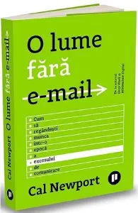 O lume fara e-mail de Cal Newport