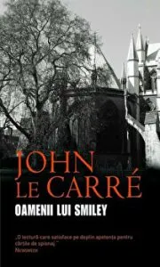 Oamenii lui Smiley. Vol. 3 de John Le Carre