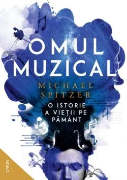 Omul muzical de Michael Spitzer