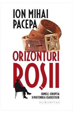 Orizonturi rosii de Ion Mihai Pacepa