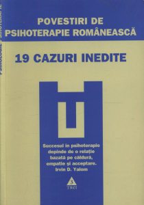 Povestiri de psihoterapie romaneasca. 19 cazuri inedite