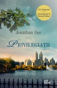 Privilegiatii de Jonathan Dee