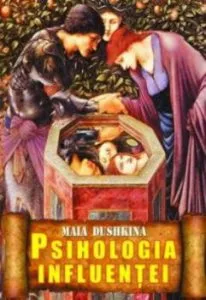 Psihologia influentei de Maia Dushkina