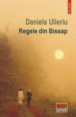 Regele din Bissap de Daniela Ulieriu