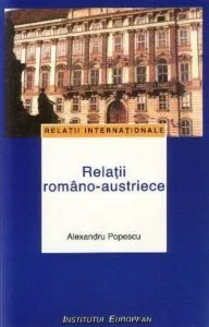 Relatii romano-austriece de Popescu Alexandru