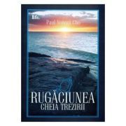 Rugaciunea, cheia trezirii