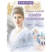 Sa invatam de la Sfinti. Cuvioasa Mucenita Elisabeta Feodorovna de Roman Kotov