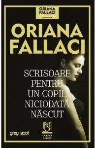 Scrisoare pentru un copil niciodata nascut de Oriana Fallaci