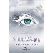 Sfideaza-ma (Atingerea lui Juliette, vol. 5) de Tahereh Mafi