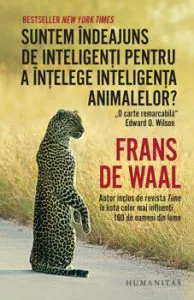 Suntem indeajuns de inteligenti pentru a intelege inteligenta animalelor? de Frans de Waal
