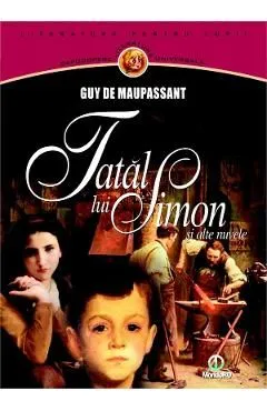 Tatal lui Simon si alte nuvele de Guy De Maupassant
