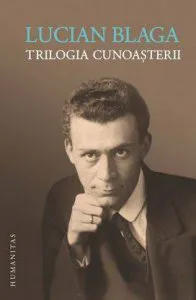 Trilogia cunoasterii de Lucian Blaga
