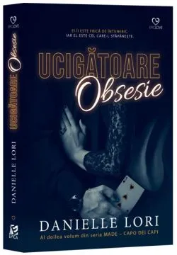 Ucigatoare obsesie. Seria Made Vol.2 de Danielle Lori